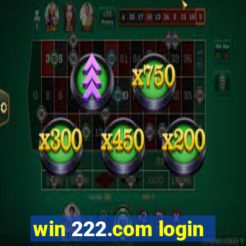 win 222.com login